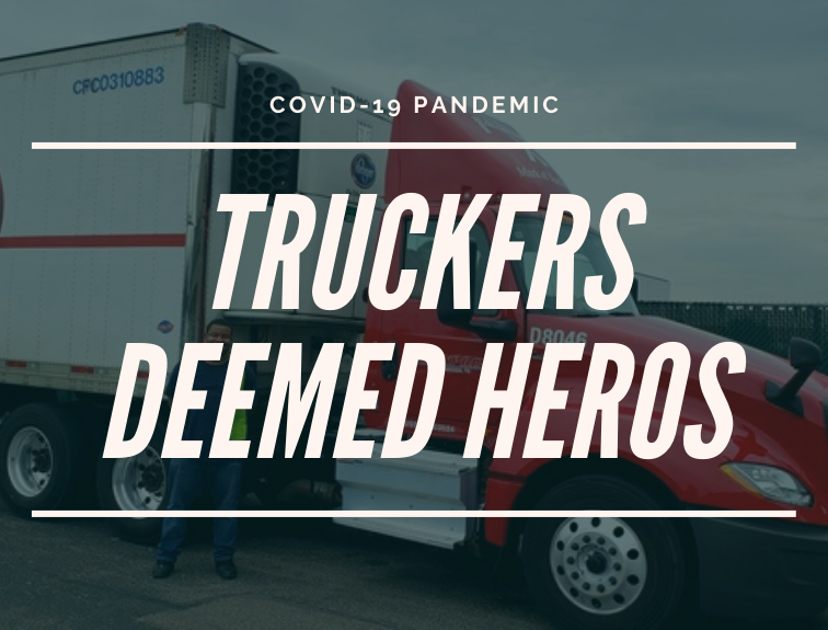 Image of a red and white truck overlayed with the words "Covid-19 Pandemic Truckers Deemed Heros"